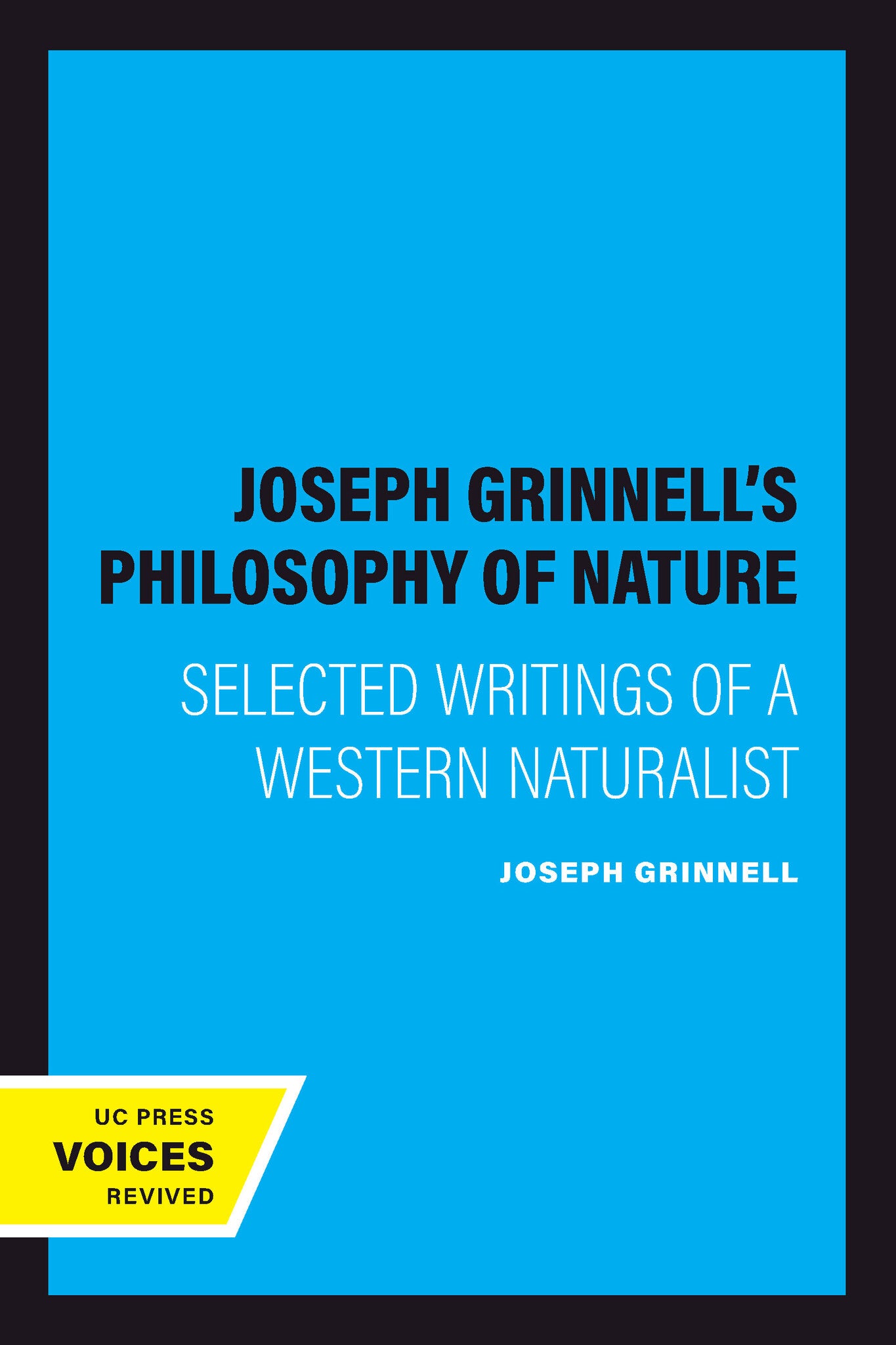 Cover image for Joseph Grinnell's Philosophy of Nature ISBN 9780520345003
